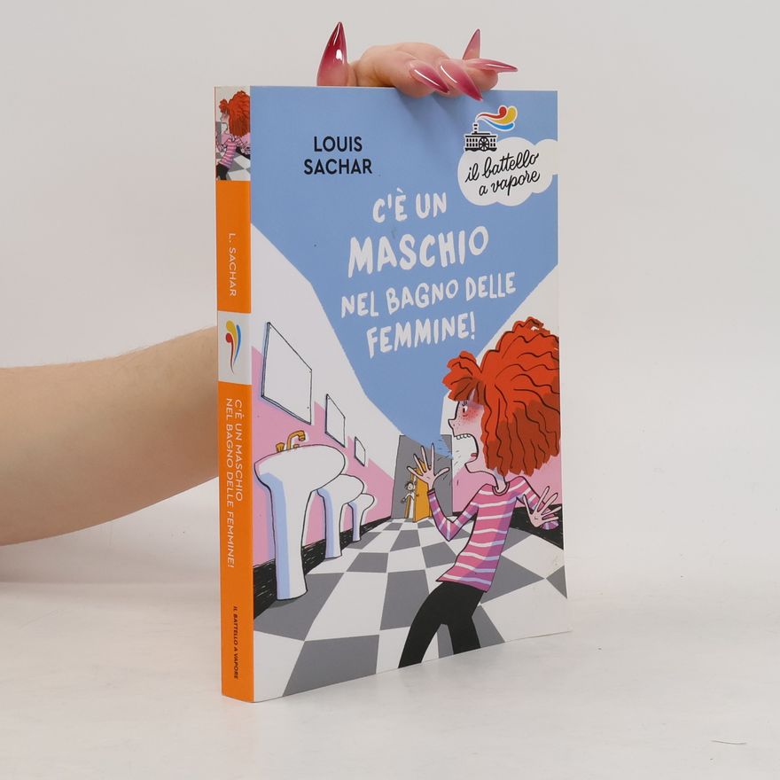 Louis Sachar Il battello a vapore: C'è un maschio nel bagno delle femmine!