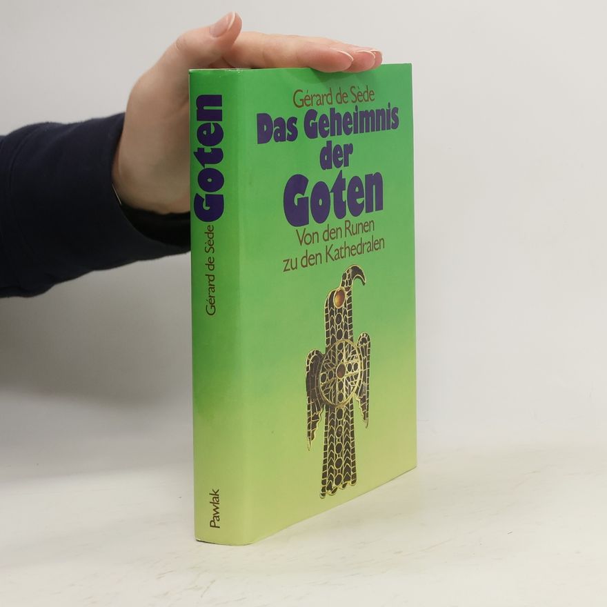 Gérard de Sède Das Geheimnis der Goten