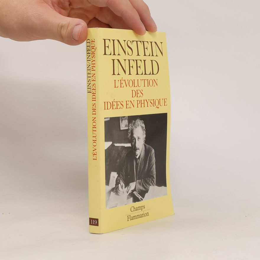 Albert Einstein L'évolution des idées en physique
