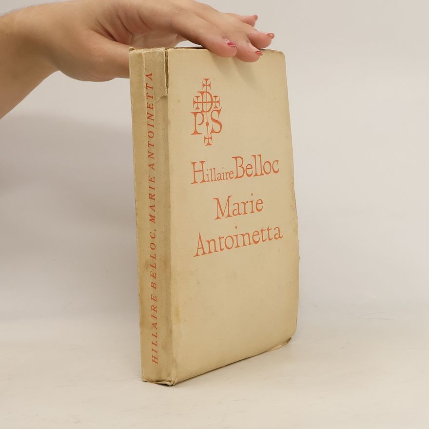 Hillaire Belloc Marie Antoinetta