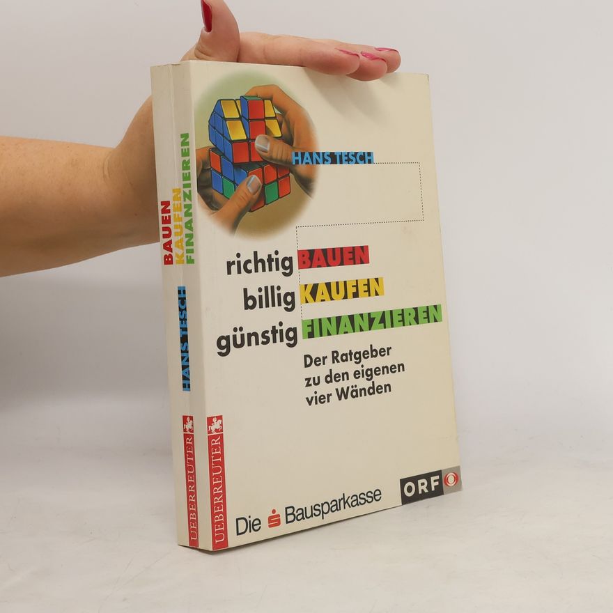 Hans Tesch Richtig bauen, billig kaufen, günstig finanzieren
