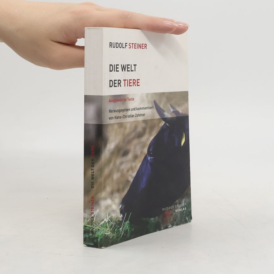 Rudolf Steiner Die Welt der Tiere