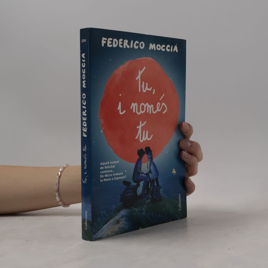Federico Moccia Tu, i només tu