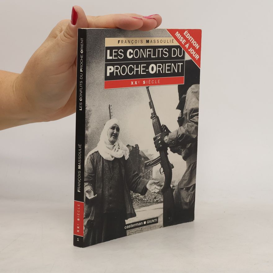 Francois Massoulie Les conflits du Proche-Orient