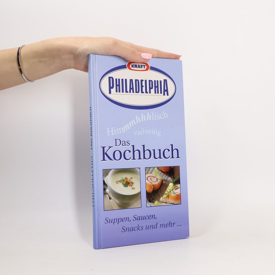 Kolektiv autorů Kraft Philadelphia. Das Kochbuch