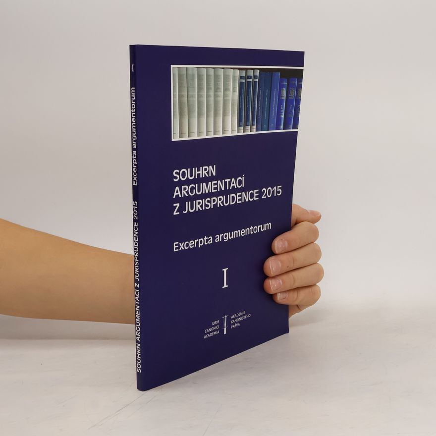Kolektív autorov Souhrn argumentací z jurisprudence 2015