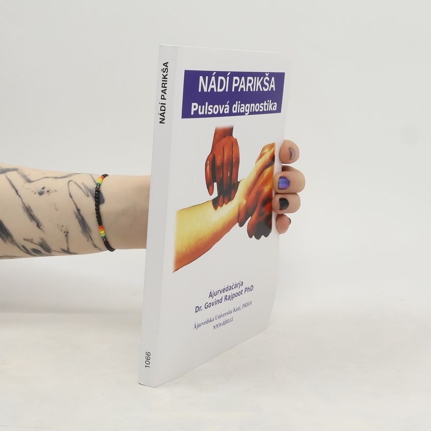 Govind Rajpoot Nádí Parikša. Pulsová diagnostika