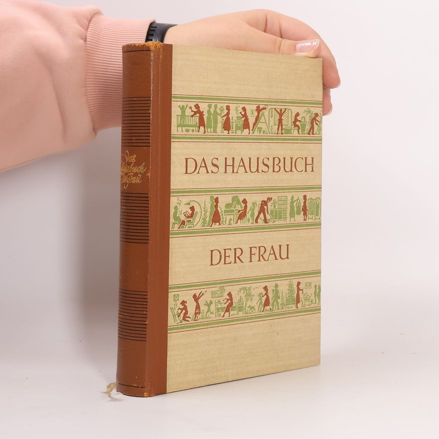 Heinz Scheibenpflug Das Hausbuch der Frau