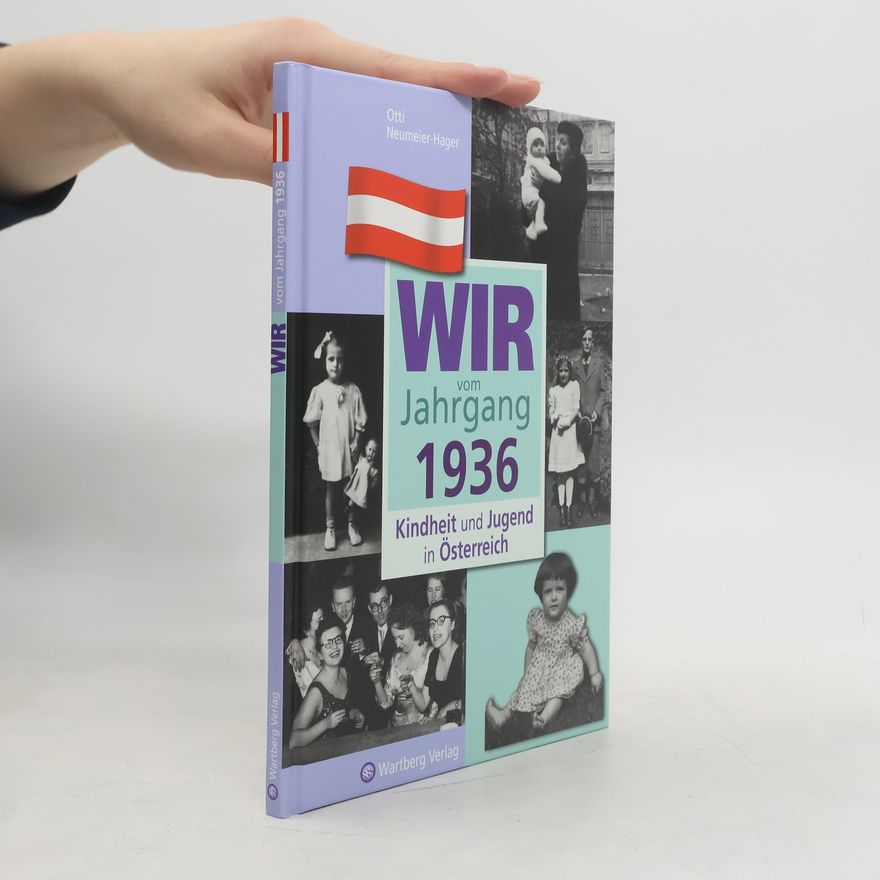 Otti Neumeier-Hager Wir vom Jahrgang 1936