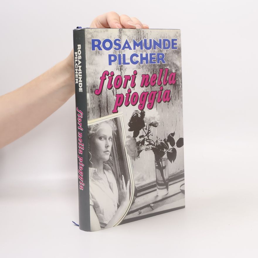 Rosamunde Pilcher Fiori nella pioggia