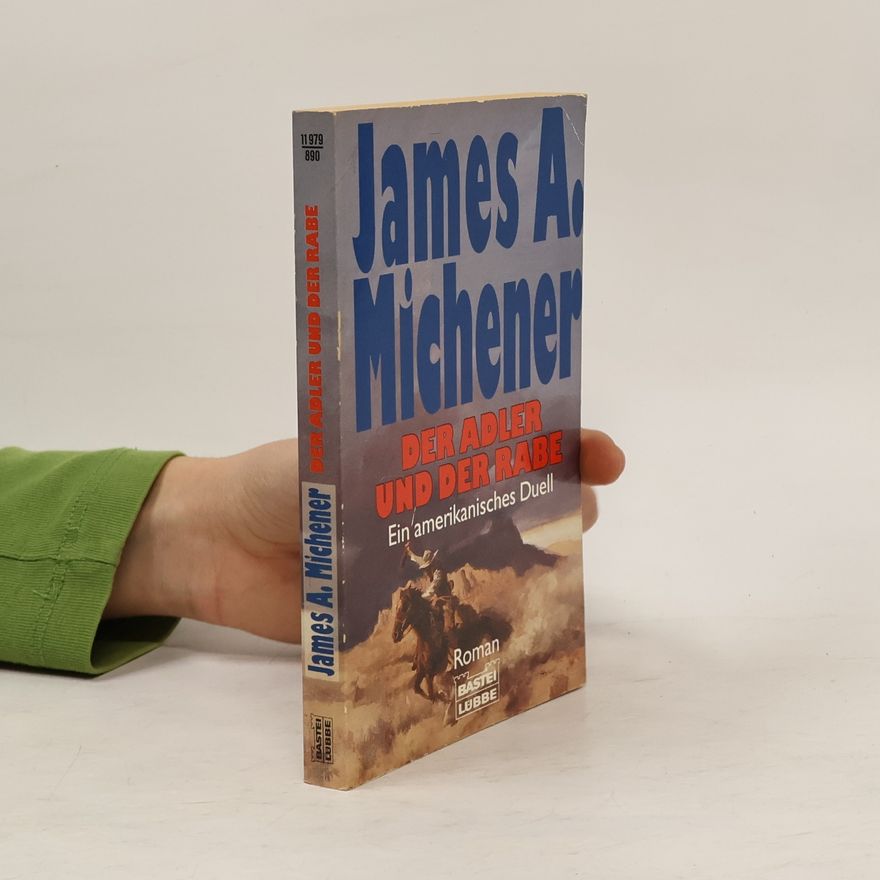 James A. Michener Der Adler und der Rabe