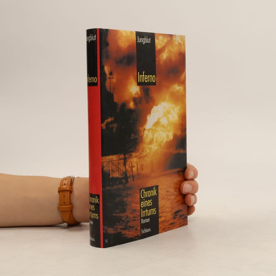 Christian Jungblut Inferno. Chronik eines Irrtums. Roman