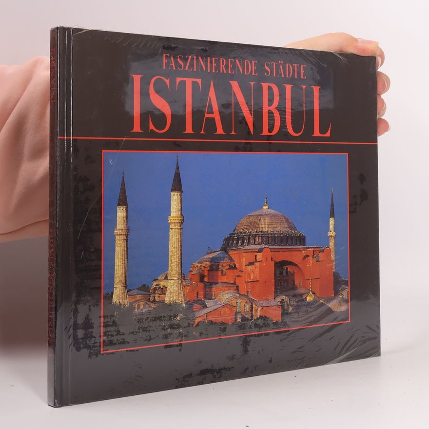 Various authors Faszinierende Städte - Istanbul