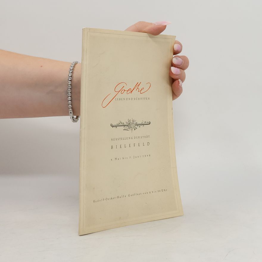 Ingeborg Schnack Goethe. Leben und Schaffen