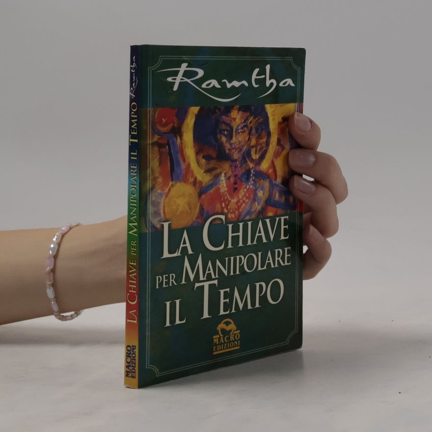 Ramtha La chiave per manipolare il tempo