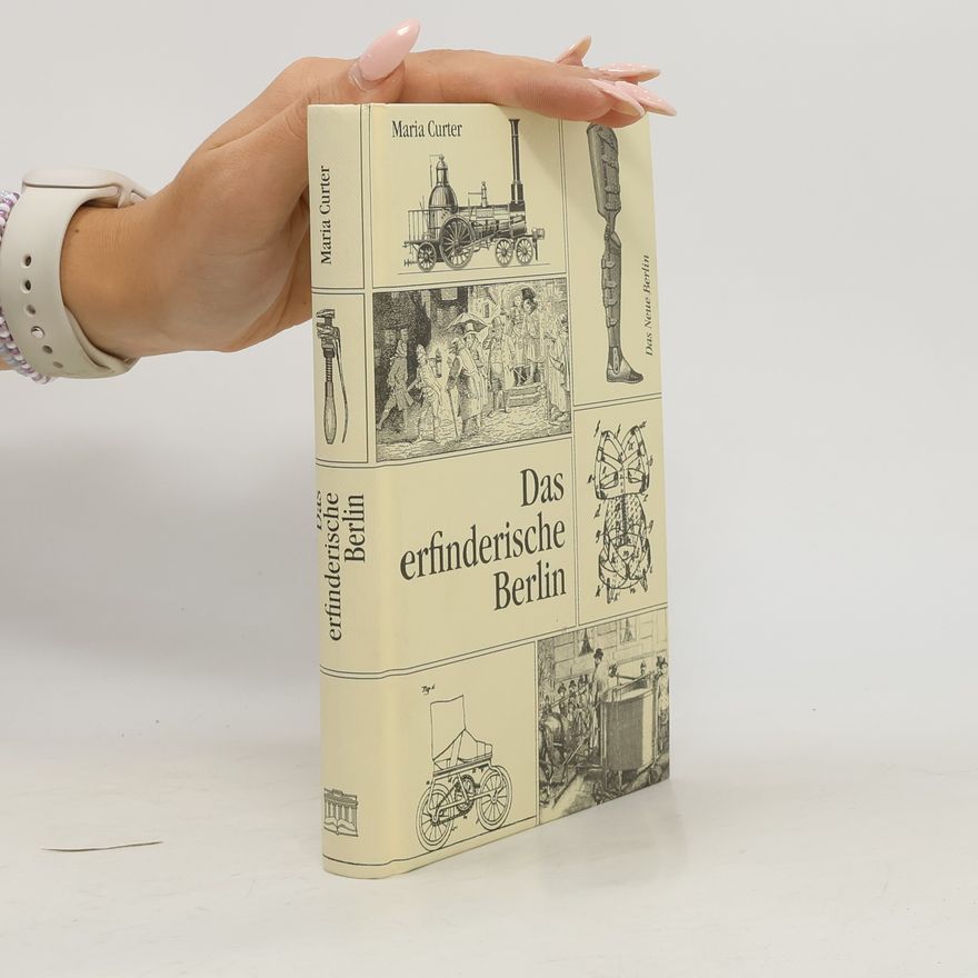 Maria Curter Das erfinderische Berlin