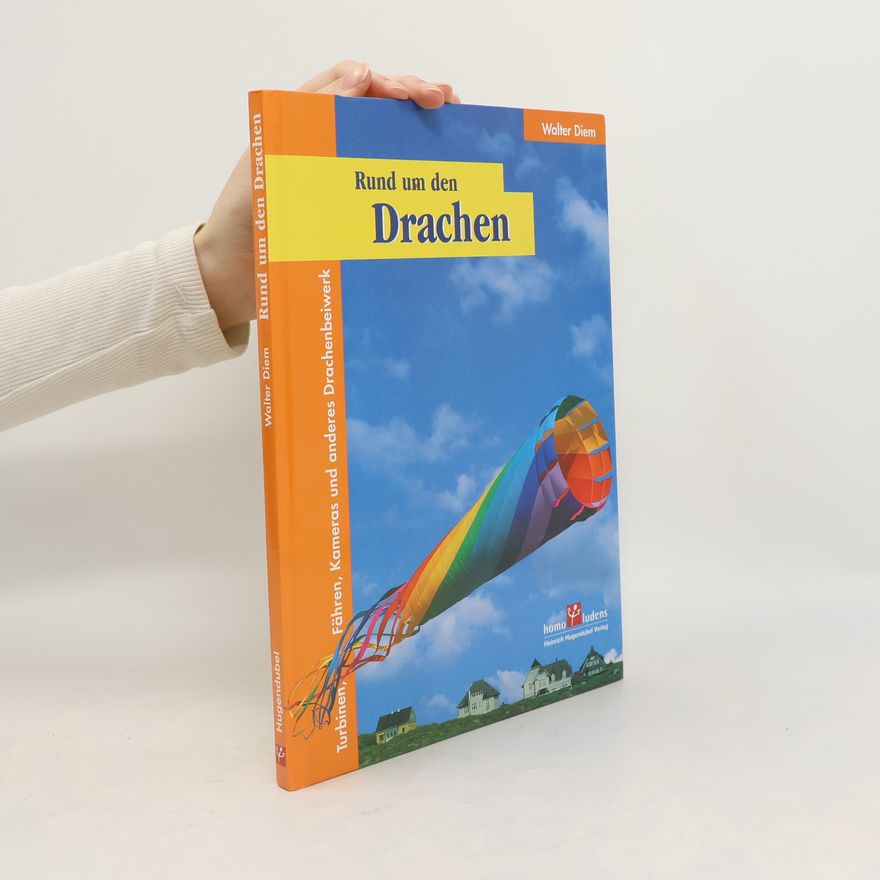 Walter Diem Rund um den Drachen