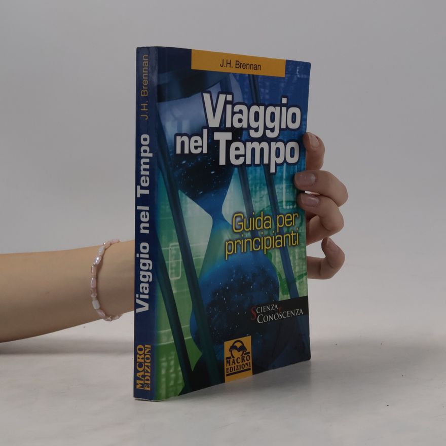 J H Brennan Viaggio nel tempo. Guida per principianti
