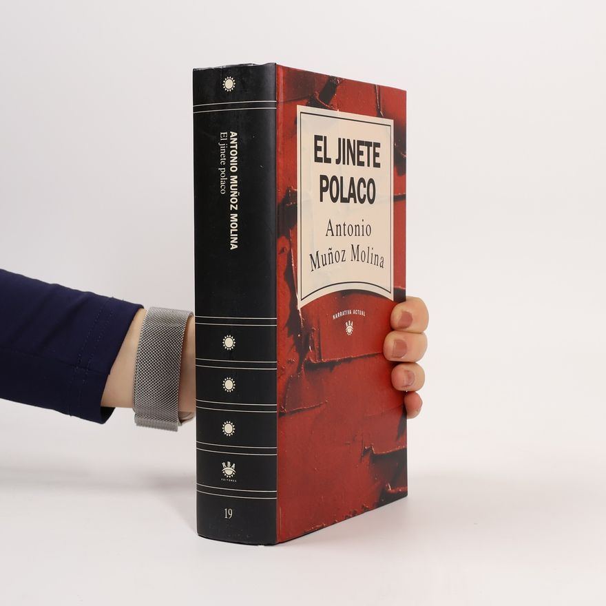 Antonio Muñoz Molina El jinete polaco