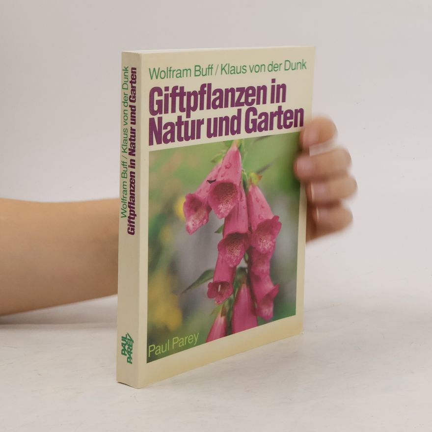 Wolfram Buff Giftpflanzen in Natur und Garten