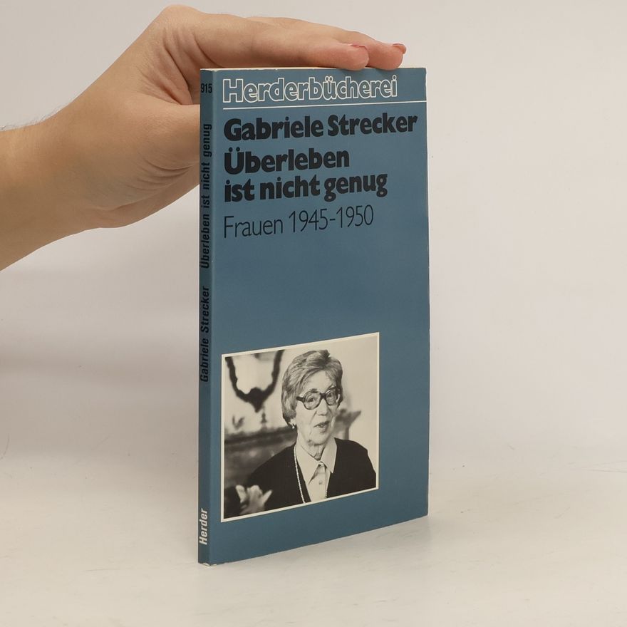 Gabriele Strecker Überleben ist nicht genug