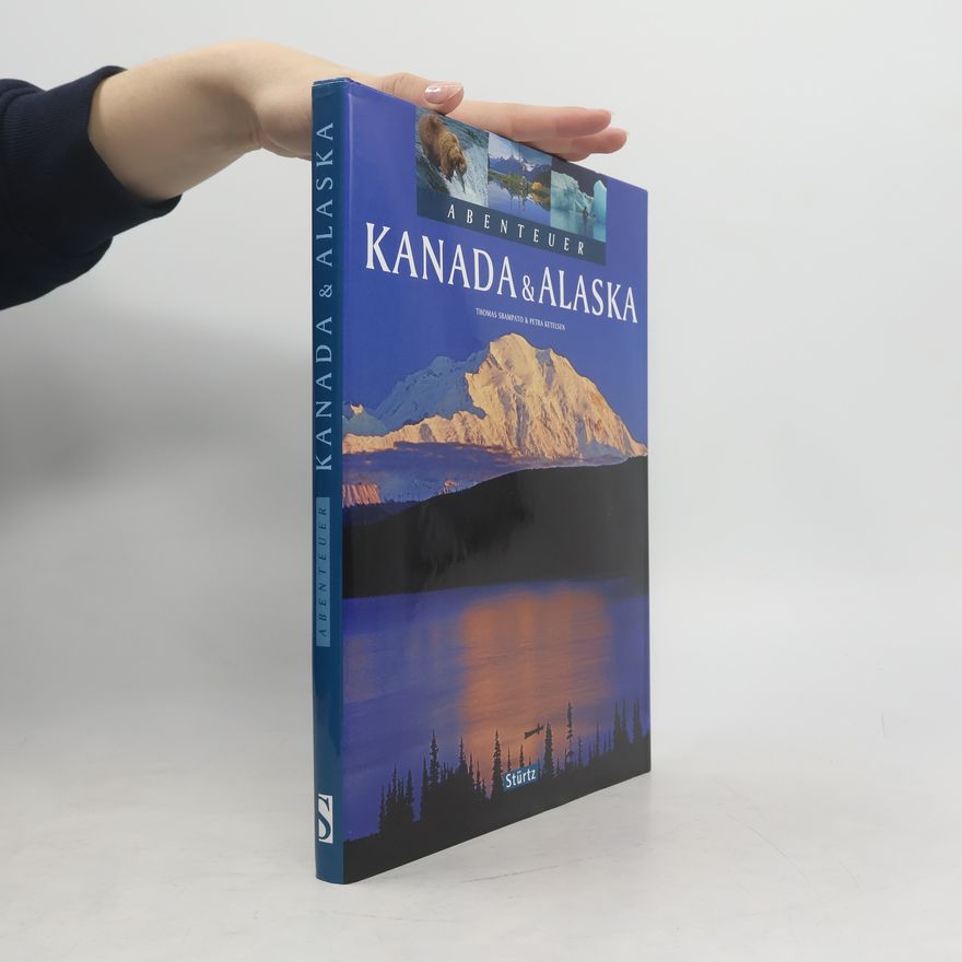 Thomas Sbampato Abenteuer Kanada & Alaska