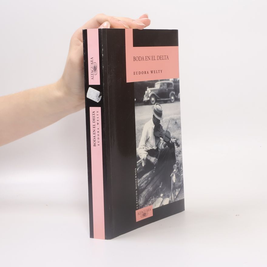 Eudora Welty Clásicos Modernos: Boda en el Delta