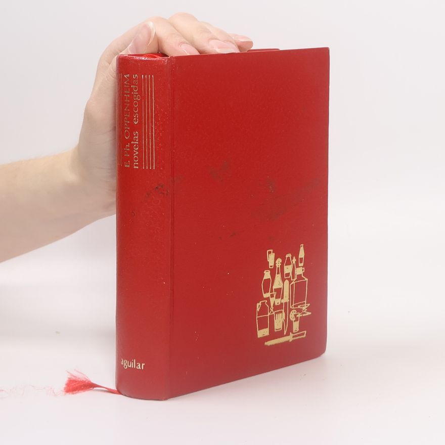 Edward Phillips Oppenheim Novelas escogidas