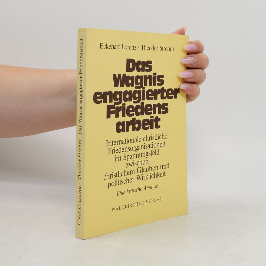 Armin Boyens Das Wagnis engagierter Friedensarbeit