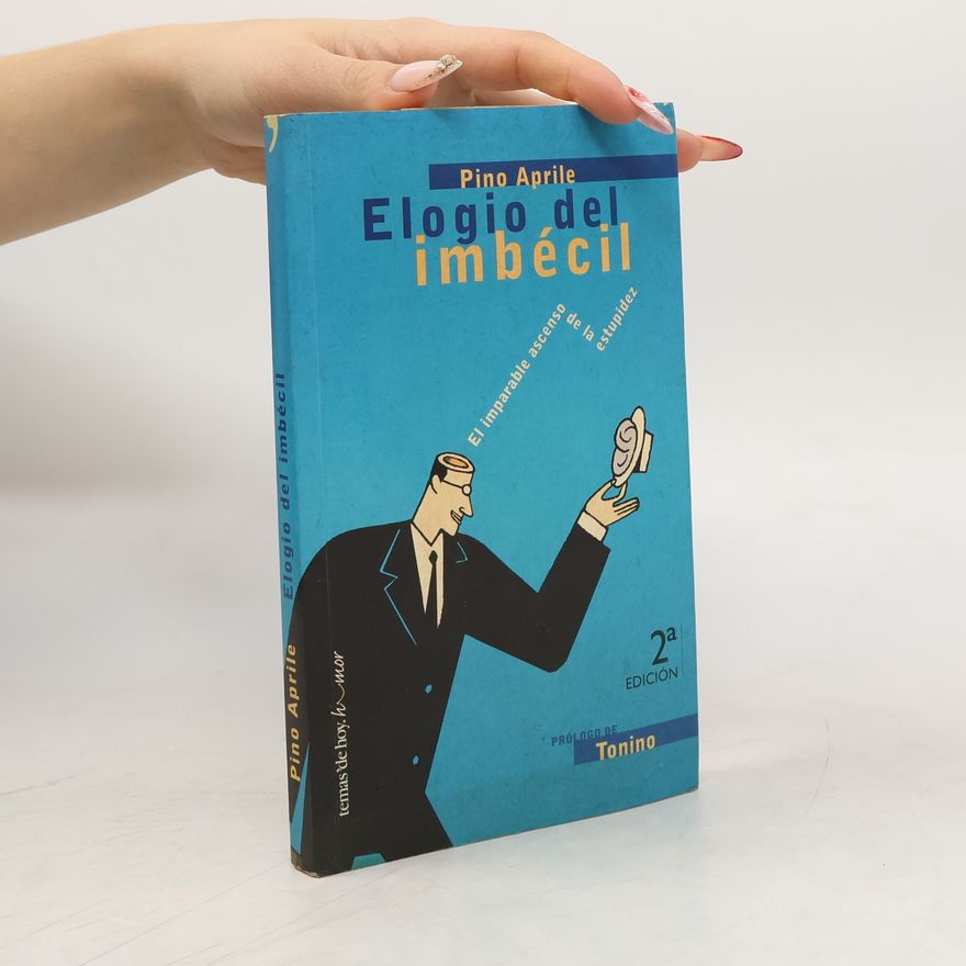 Tonino Temas de hoy. humor: Elogio del imbécil