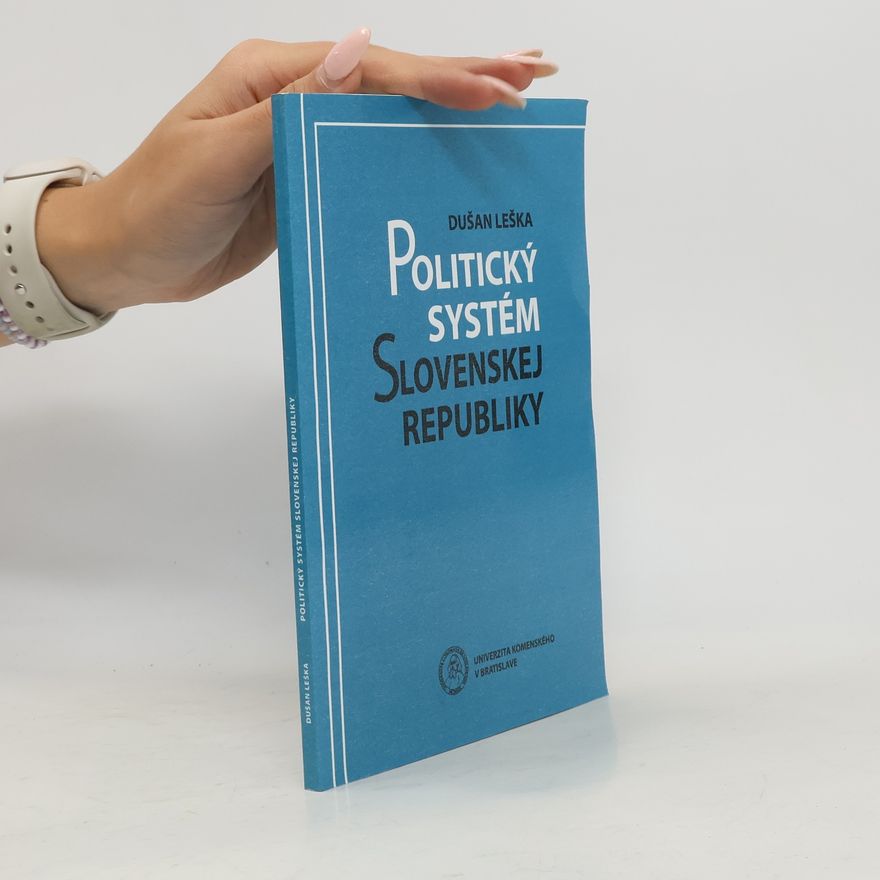 Dušan Leška Politický systém Slovenskej republiky