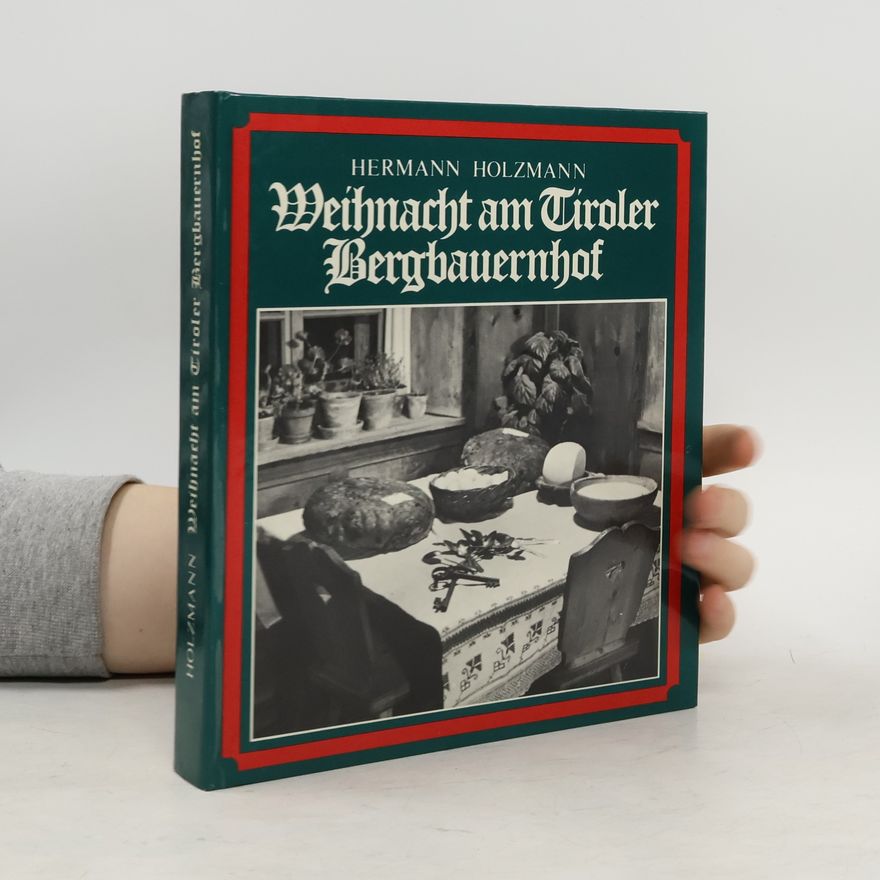 Hermann Holzmann Weihnacht am Tiroler Bergbauernhof