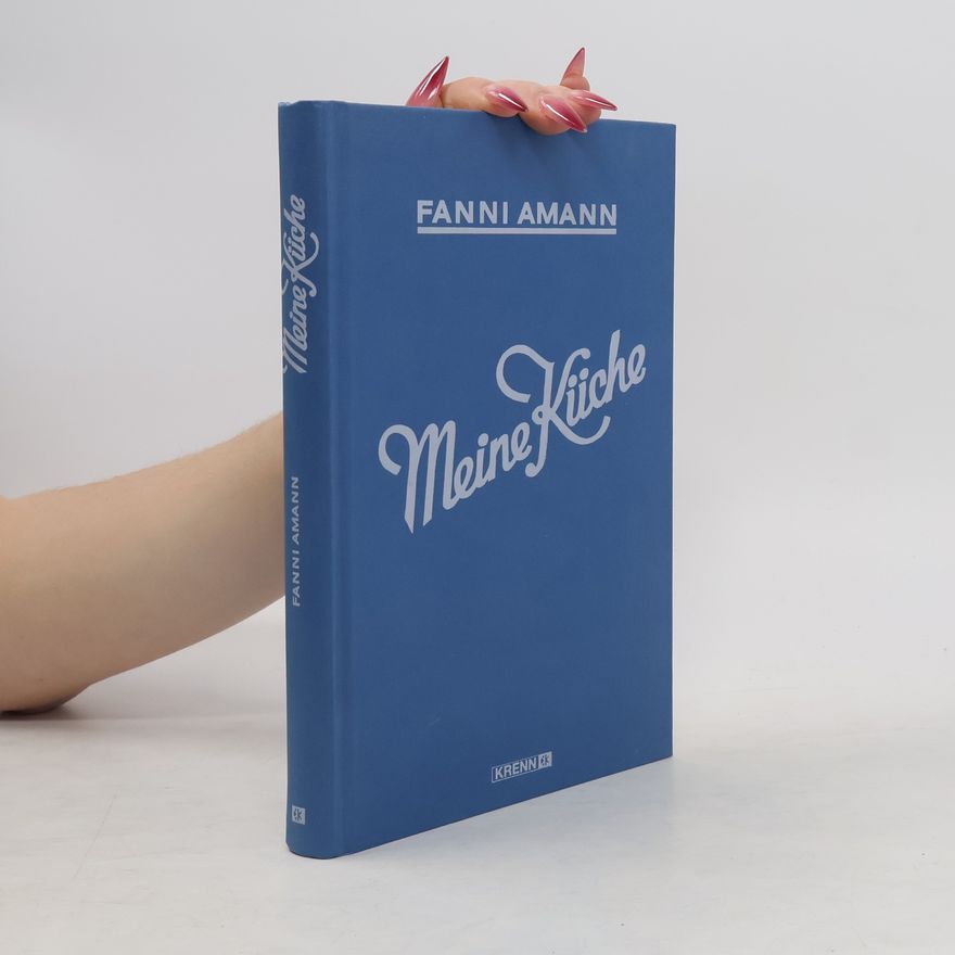Fanny Amann Meine Küche