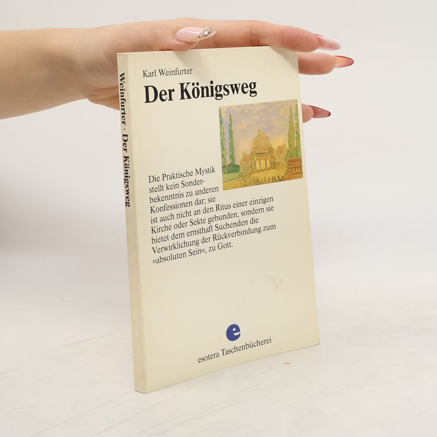 Karel Weinfurter Der Königsweg