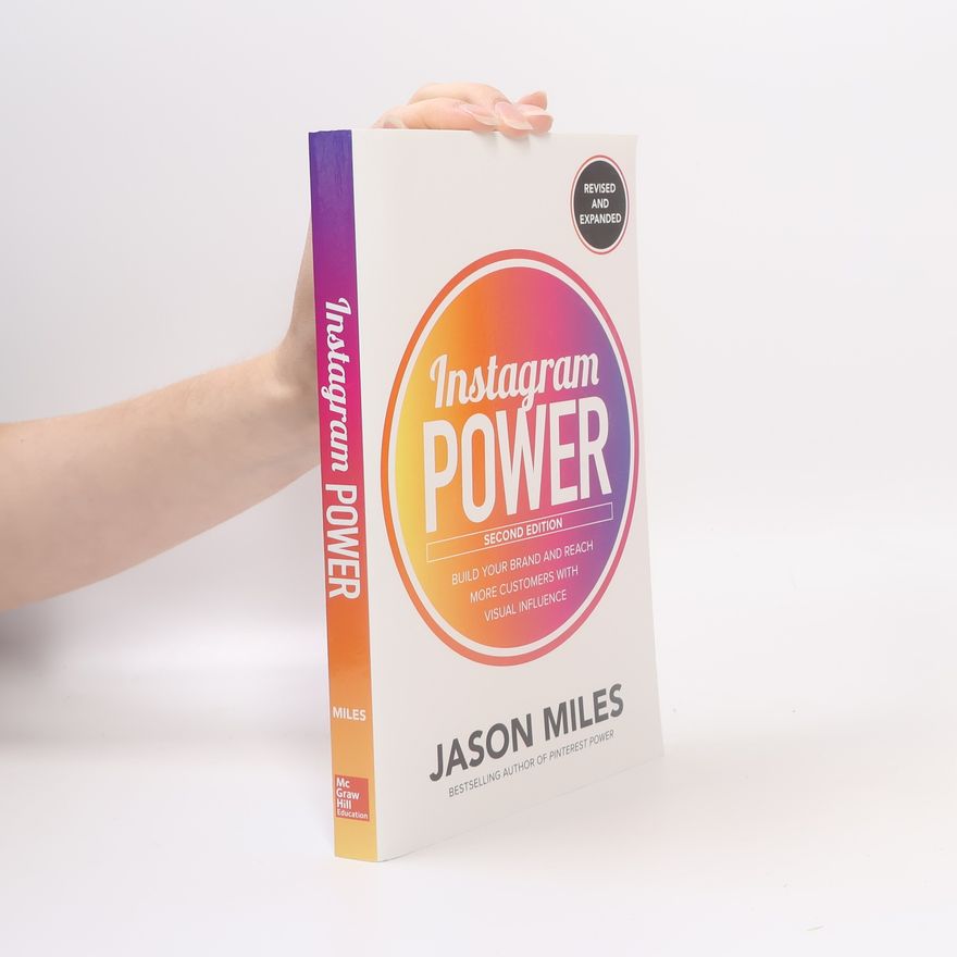 Jason Miles Instagram Power. Build Your Brand and Reach More Customers with Visual Influence