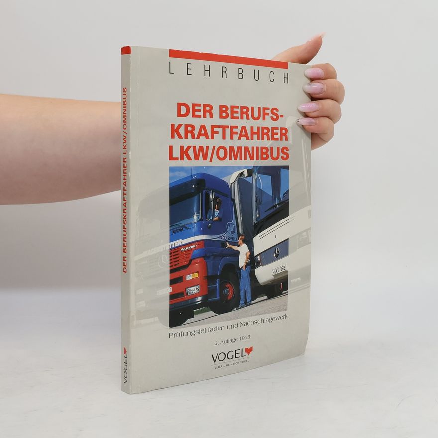 Auteurscollectief Der Berufskraftfahrer LKW, Omnibus
