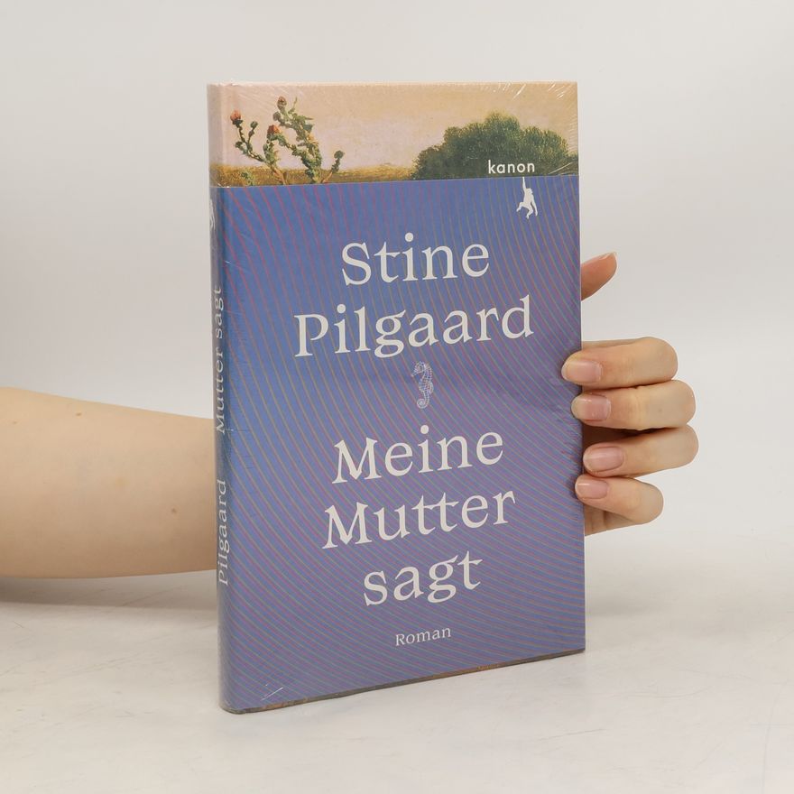 Stine Pilgaard Meine Mutter sagt