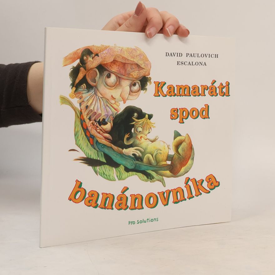 David Paulovich Escalona Kamaráti spod banánovníka