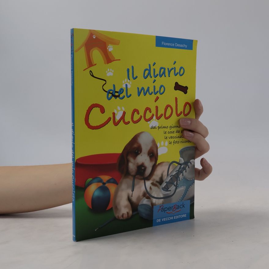 Florence Desachy Il diario del mio cucciolo