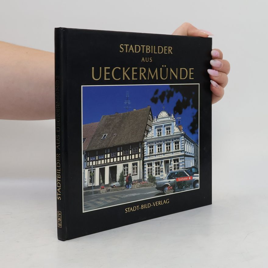Klaus Fischer-Appelt Stadtbilder aus Ueckermünde
