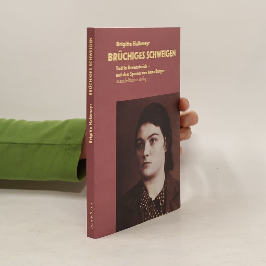 Brigitte Halbmayr Brüchiges Schweigen