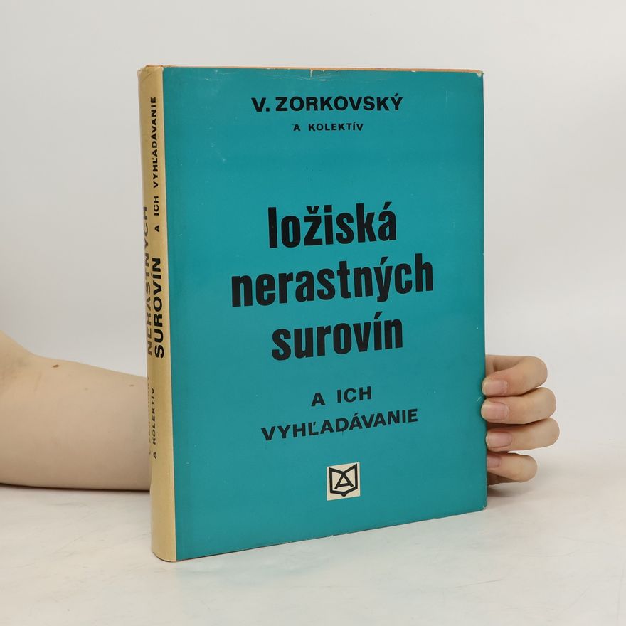 Vojtech Zorkovský Ložiská nerastných surovín a ich vyhl'adávanie
