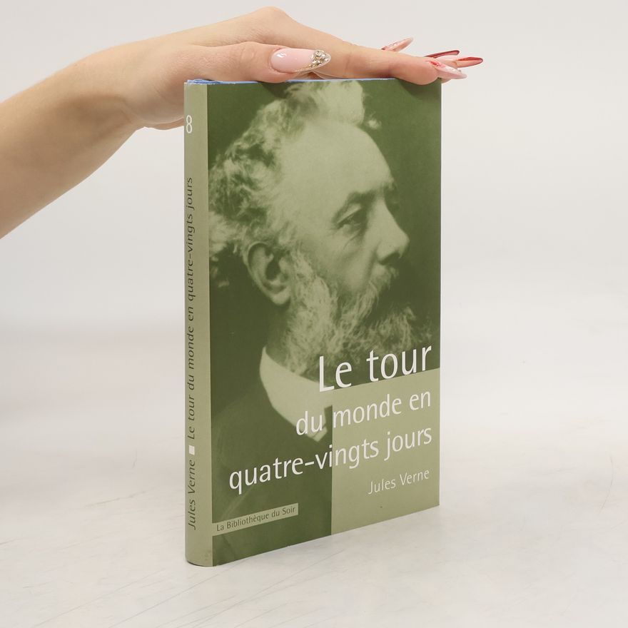 Jules Verne Le tour du monde en quatre-vingts jours