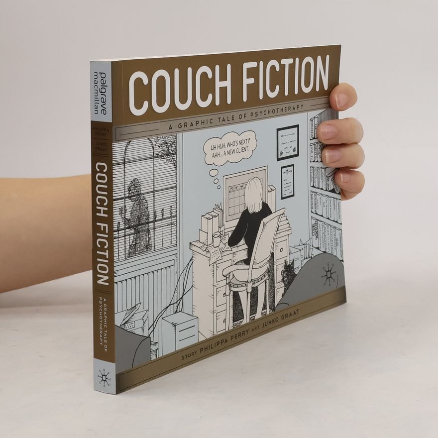 Philippa Perry Couch fiction : a graphic tale of psychotherapy