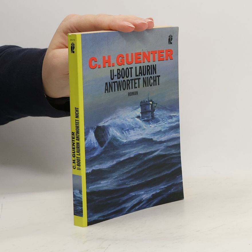 Karl-Heinz Günther U-Boot Laurin antwortet nicht