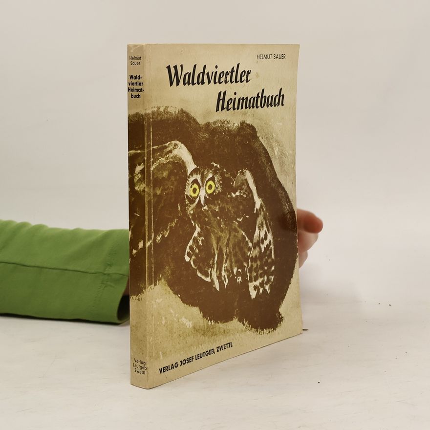 Helmut Sauer Waldviertler Heimatbuch