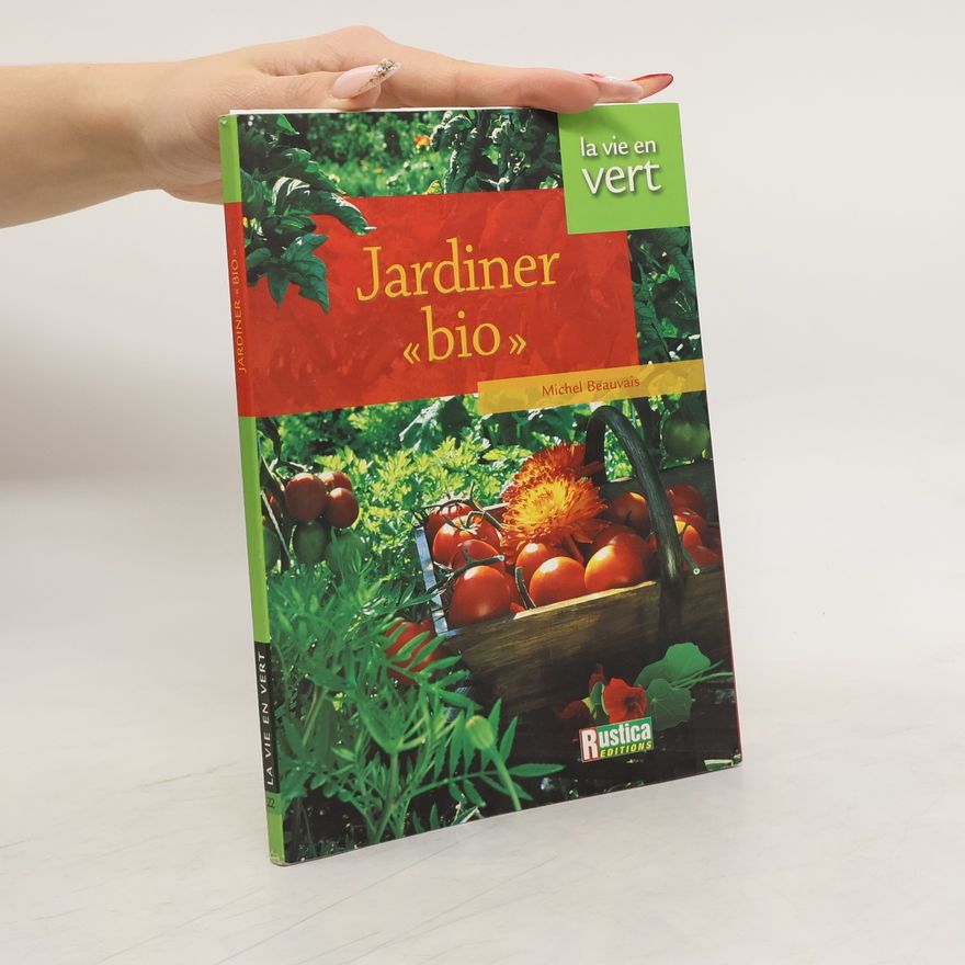 Michel Beauvais Jardiner "bio"