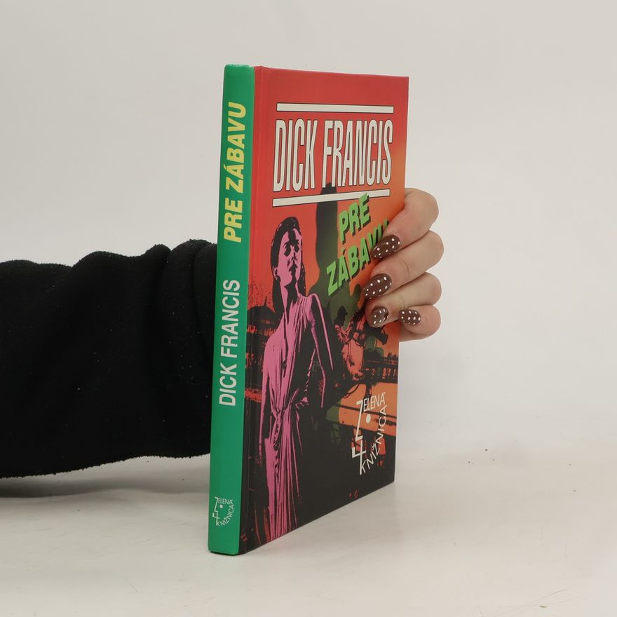 Dick Francis Pre zábavu