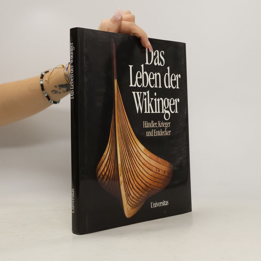 James Graham-Campbell Das Leben der Wikinger