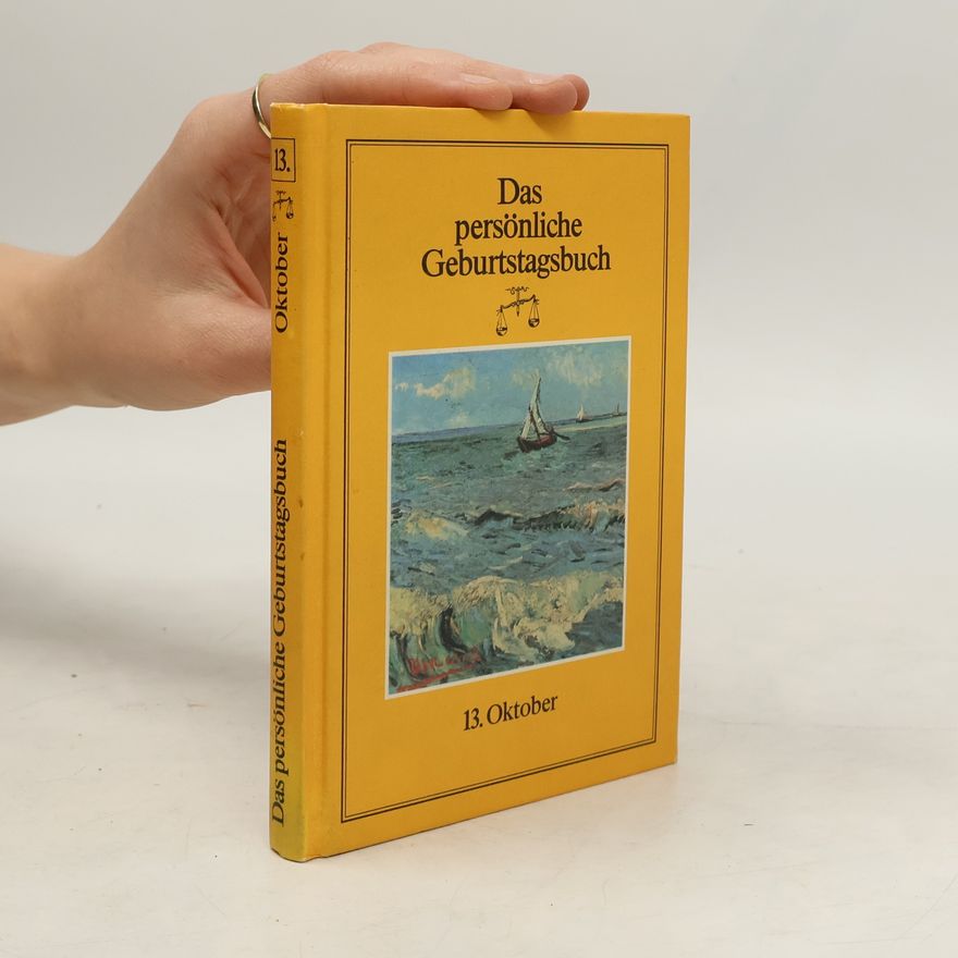 Collectif d'auteurs Das persönliche Geburtstagsbuch. 13. Oktober